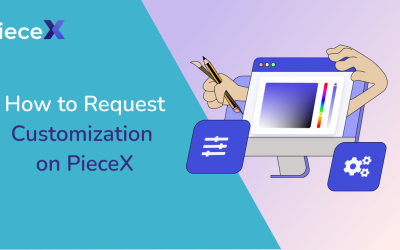 How to Request Customization on PieceX