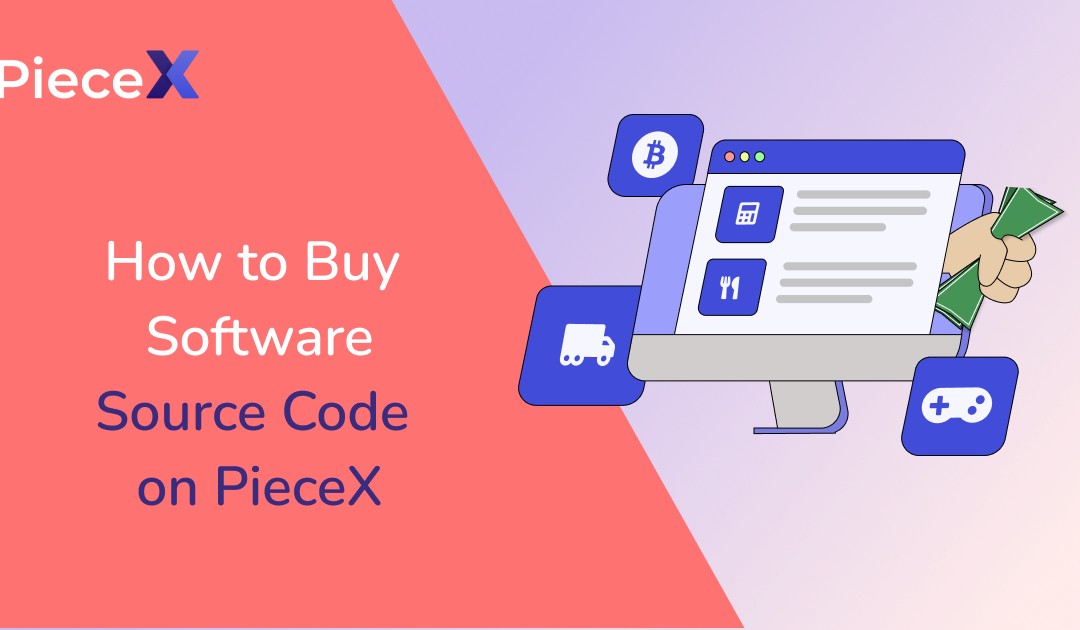 How To Buy Software Source Code on PieceX