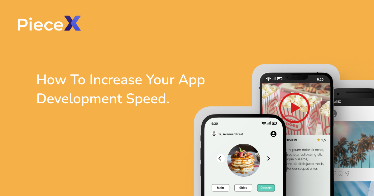 How To Increase Your App Development Speed article by PieceX