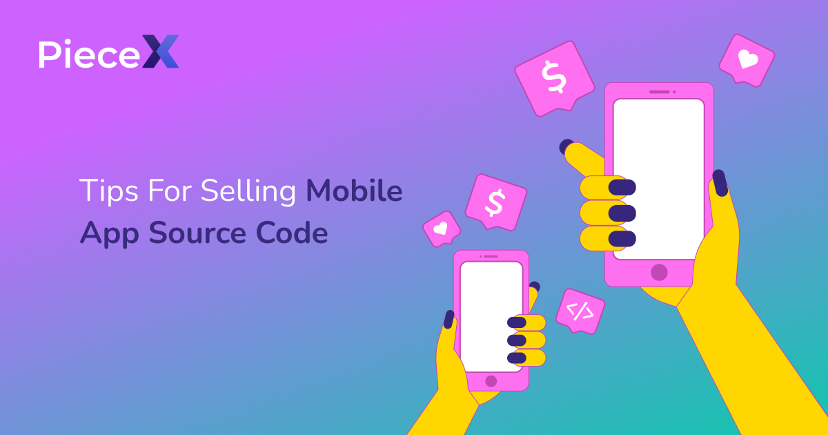 Tips For Selling Mobile App Source Code