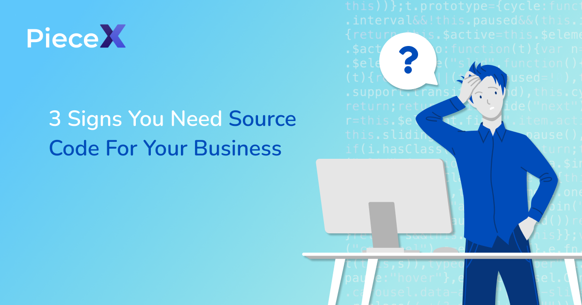 3 Signs You Need Source Code For Your Business