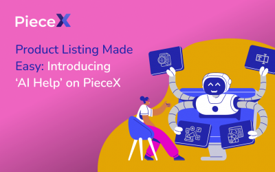 Product Listing Made Easy: Introducing ‘AI Help’ on PieceX